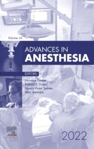 Advances in Anesthesia, E-Book 2022