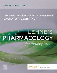 Lehne's Pharmacology for Nursing Care - E-Book