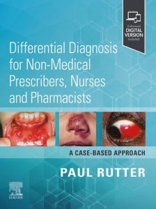 Differential Diagnosis for Non-medical Prescribers, Nurses and Pharmacists: A Case-Based Approach