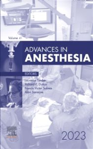 Advances in Anesthesia, E-Book 2023