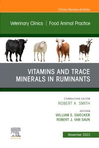 Vitamins and Trace Minerals in Ruminants, An Issue of Veterinary Clinics of North America: Food Animal Practice