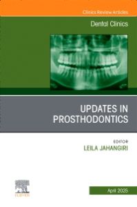 Prosthodontics, An Issue of Dental Clinics of North America