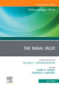 The Nasal Valve, An Issue of Otolaryngologic Clinics of North America