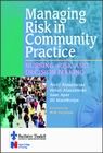 Managing Risk in Community Practice