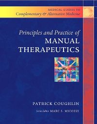 Principles and Practice of Manual Therapeutics E-Book