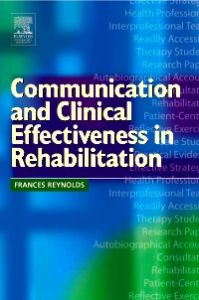 Communication and Clinical Effectiveness in Rehabilitation