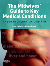 The Midwives' Guide to Key Medical Conditions E-Book