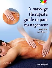 The Massage Therapist's Guide to Pain Management E-Book