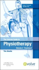 The Concise Guide to Physiotherapy - Volume 2 - E-Book