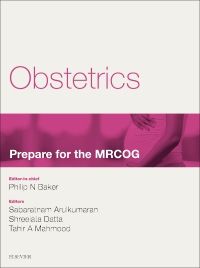 Obstetrics: Prepare for the MRCOG