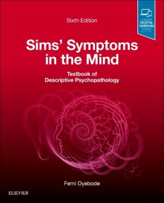 Sims' Symptoms in the Mind: Textbook of Descriptive Psychopathology