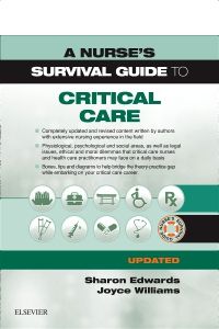 A Nurse's Survival Guide to Critical Care - Updated Edition