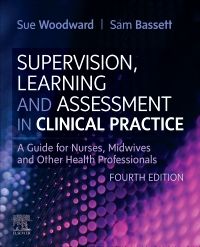 Supervision, Learning and Assessment in Clinical Practice