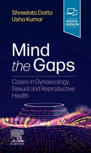 Mind the Gaps: Cases in Gynaecology, Sexual and Reproductive Health