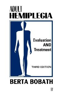 Adult Hemiplegia Evaluation and Treatment