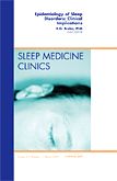 Epidemiology of Sleep Disorders: Clinical Implications, An Issue of Sleep Medicine Clinics