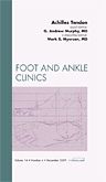 Achilles Tendon, An Issue of Foot and Ankle Clinics