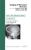 Imaging of Movement Disorders, An Issue of Neuroimaging Clinics