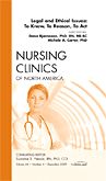 Legal and Ethical Issues: To Know, To Reason, To Act, An Issue of Nursing Clinics