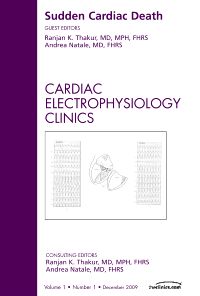 Sudden Cardiac Death, An Issue of Cardiac Electrophysiology Clinics