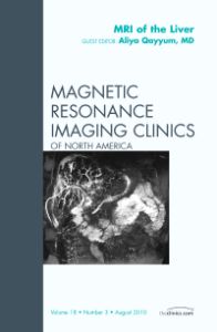 MRI of the Liver, An Issue of Magnetic Resonance Imaging Clinics