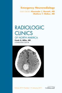 Emergency Neuroradiology, An Issue of Radiologic Clinics of North America