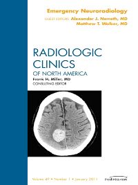 Emergency Neuroradiology, An Issue of Radiologic Clinics of North America