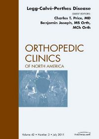 Perthes Disease, An Issue of Orthopedic Clinics