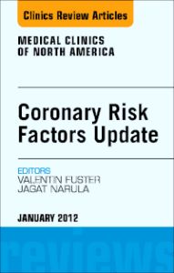 Coronary Risk Factors Update, An Issue of Medical Clinics