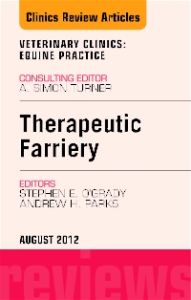 Therapeutic Farriery, An Issue of Veterinary Clinics: Equine Practice