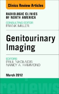 Genitourinary Imaging, An Issue of Radiologic Clinics of North America