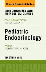 Pediatric Endocrinology, An Issue of Endocrinology and Metabolism Clinics