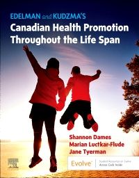 Edelman and Kudzma's Canadian Health Promotion Throughout the Life Span - E-Book