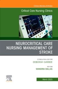 Neurocritical Care Nursing Management of Stroke, - 9780443183263