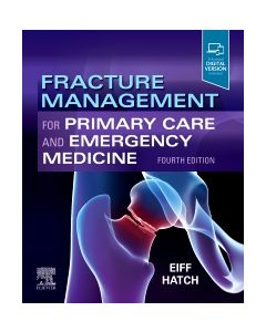 Fracture Management for Primary Care and Emergency Medicine