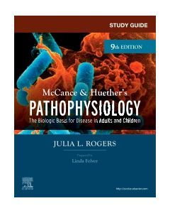 Study Guide for McCance & Huether’s Pathophysiology