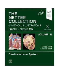 The Netter Collection of Medical Illustrations: Cardiovascular System, Volume 8