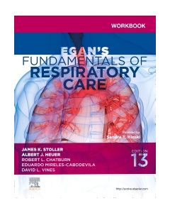 Workbook for Egan's Fundamentals of Respiratory Care