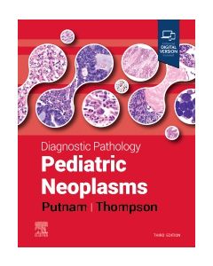 Diagnostic Pathology: Pediatric Neoplasms