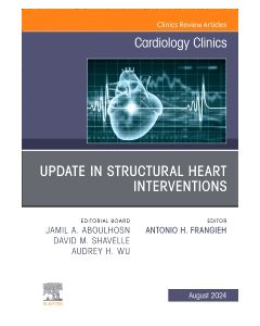 Update in Structural Heart Interventions, An Issue of Cardiology Clinics