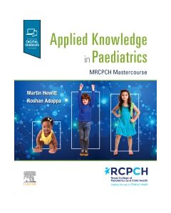 Applied Knowledge in Paediatrics: : MRCPCH Mastercourse