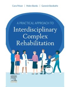 A Practical Approach to Interdisciplinary Complex Rehabilitation