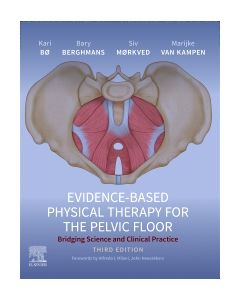 Evidence-Based Physical Therapy for the Pelvic Floor