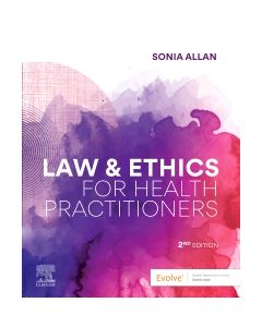 Law and Ethics for Health Practitioners