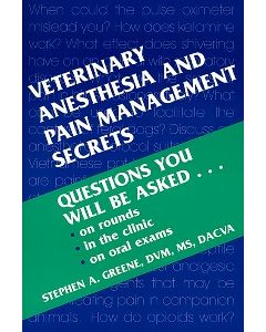 Veterinary Anesthesia and Pain Management Secrets