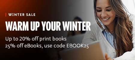 Warm Up Your Winter. Get up to twenty-five percent off books and eBooks sitewide.