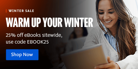 Warm Up Your Winter. Get twenty-five percent off eBooks sitewide. Use coupon code ebook25.